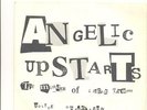 ANGELIC UPSTARTS - Murder of liddle 7
