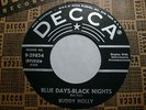 Buddy Holly 45 BLUE DAYS-BLACK NIGHTS / LOVE ME Decca
