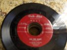 BLUES 45 R&B CLARENCE GARLOW FOLK-STAR LOUISIANA HEAR