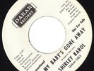 NORTHERN SHIRLEY KAROL MY BABY'S GONE AWAY   {DAKAR-DJ}