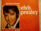 ELVIS PRESLEY : LET'S BE FRIENDS-RCA STEREO INT 1103