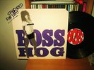 BOSS HOG Drinkin Lechin LP jon spencer pussy galore NM+
