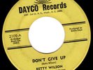 BETTY WILSON 4 BARS soul 45 DAYCO (D.C.) Don’t Give Up