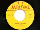 RARE Northern Soul Matt Brown 'Thank You Baby' 45 Mint-