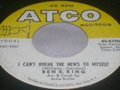Northern Soul 45 Ben E King on Atco 6390 Break the News