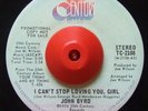 70s Soul 45 JOHN BYRD I Can't Stop Loving You Girl