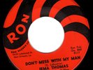 IRMA THOMAS soul R&B 45 RON “Don’t Mess w/ My Man” HEAR
