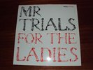 Mr.Trials- For the Ladies 12 Oz Hip Hop Funkoars Obese