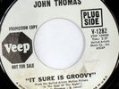 rare Northern Soul 45 JOHN THOMAS it sure is groovy