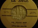 Little Red Walter, Aw Shucks baby, Le Sage # 711,vg+++