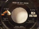 NORTHERN PAUL ANKA WHEN WE GET THERE SCARCE RCA 9457
