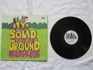 MY SOLID GROUND LP ORG 1971 BACILLUS MINT KRAUT MONSTER
