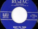 rare Soul 45 RITA DORYSE wait til then RU-JAC Listen