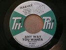 'Anyway You Wanta' Harvey Motown Northern Soul Tri Phi