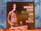BILLY WOOTEN & WOODEN GLASS - RECORDED LIVE LP INTERIM