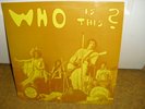 The Who/ Who Is This?/ Rubber Dubber/ Live/ Munich 1972