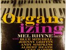 MEL RHYNE-ORGAN-IZING-ORIGINAL