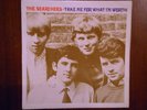 THE SEARCHERS  TAKE ME FOR WHAT I'M WORTH n mint COVER
