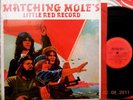 MATCHING MOLE    Little Red    Orig 1972 US LP    M-/EX