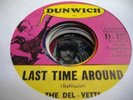 HEAR Garage Punk 45 THE DEL - VETTS Last Time Around o