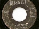 Rockabilly 45 Johnny Garmon Missile You're Wrong hear
