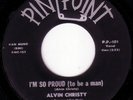 ALVIN CHRISTY I'm So Proud RARE SOUL FUNK R&B 45 * Hear