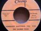 THE SACRED FOUR SOMEBODY WATCHING YOU  GOSPEL funk 45
