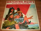 MATCHING MOLE Matching Mole's Little Red Record UK LP