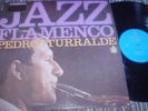 PEDRO ITURRALDE SEXTET/JAZZ FLAMENCO 67/SPAIN ORIG MINT