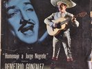 DEMETRIO GONZALEZ, Homenaje A Jorge Negrete, Oiga