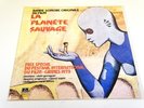 LA PLANETE SAUVAGE-SOUNDTRACK-LP/RECORD