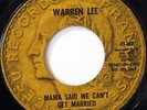 WARREN LEE Mama Said We Can't Get Married RARE FUNK 45