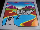 RELATIVELY CLEAN RIVERS s/t West Coast psych re Mint-