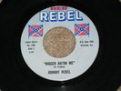 JOHNNY REBEL WHO LIKE A N*****  45 ON REB REBEL