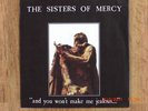 Sisters of Mercy -- ``and you won`t make me jealous..``