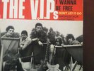 The VIPs I Wanna Be Free (Fontana) french EP