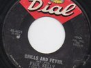 Paul Kelly Chills And Fever Northern Soul 45 Dial HEAR