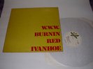 BURNIN RED IVANHOE - W.W.W. UK 1ST PRESS.....VERY RARE