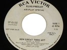 ELVIS How Great Thou Art RCA #SP-45-162  PROMO 