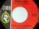 rare Soul 45 HONEY LOVE we belong together CAMEO Hear