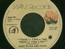 BASIC BLACK & PEARL northern soul There'll Come A Time