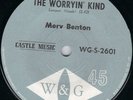 W&G ROCKABILLY - MERV BENTON - THE WORRYIN' KIND - HEAR