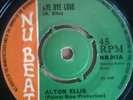 *NB.013A ALTON ELLIS BYE BYE LOVE / MY LONELY DAYS 7