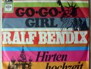 Sgl. 7 Ralf Bendix - Go Go Girl - Hirtenhochzeit SAURAR