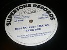 Ever Red Dem No Ruff Like We Killer Rare Digi 12