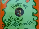 LOREZ ALEXANDRIA Didn't We w/PSYCHEDELIC BAG Sealed LP