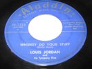 LOUIS JORDAN 45(ALADDIN 3223)WHISKEY DO YOUR STUFF