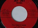 THE CALLIOPE I'll Take It Back JET SET Psych 45 HEAR