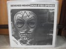 Severed Heads - Dead Eyes Opened ' 12'' N.MINT  RAYA
