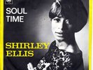SHIRLEY ELLIS -Soul time 67 Rare HOLLAND Northern soul
